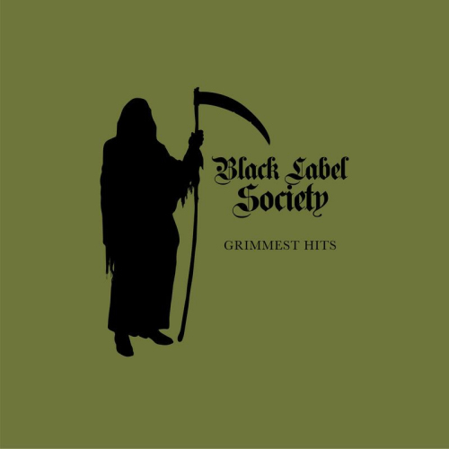 BLACK LABEL SOCIETY - GRIMMEST HITSBLACK LABEL SOCIETY - GRIMMEST HITS.jpg